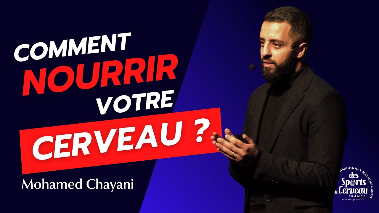 Comment nourrir votre cerveau ? - Mohamed Chayani